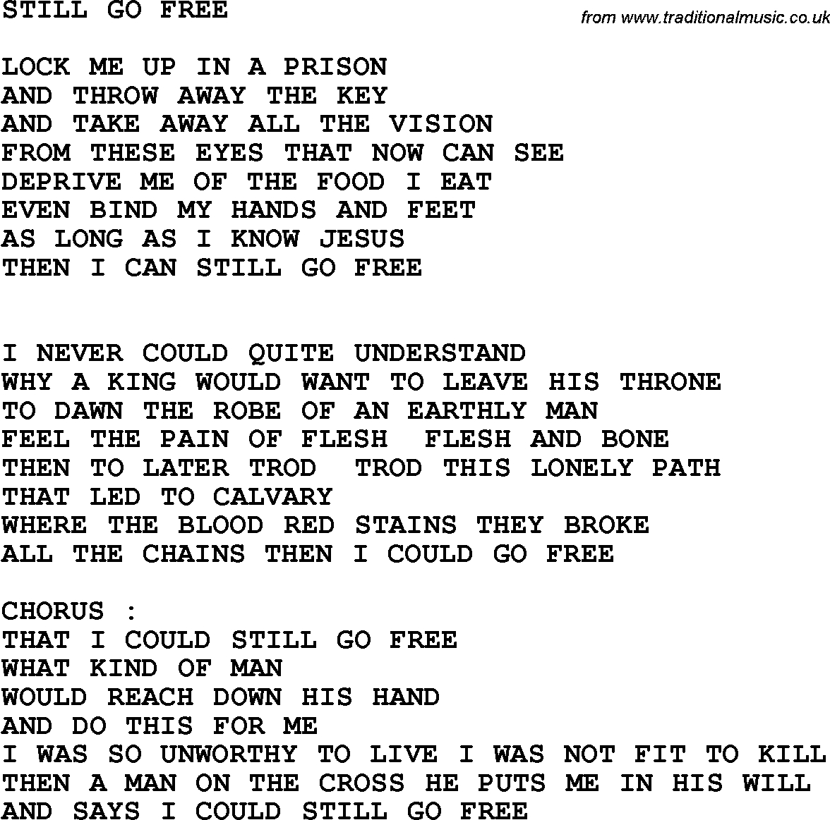 Country, Southern And Bluegrass Gospel Song Still Go Free Lyrics - Free Printable Gospel Music Lyrics