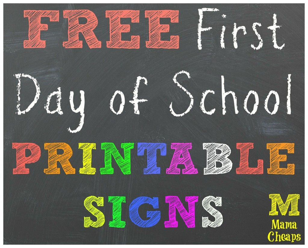 Free Back To School Printable Chalkboard Signs For First Day Of - First Day Of School Printable Free