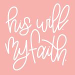 Free "his Will My Faith" Jeremiah 29:11 Hand Lettered Printable   Jeremiah 29 11 Free Printable