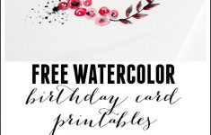 Free Watercolor Birthday Card Printables | Printables | Watercolor - Free Printable Birthday Cards For Her