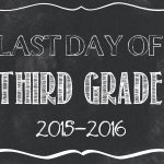 Last Day Of School Free Printables 2015 2016   Classy Clutter   First Day Of Fourth Grade Free Printable