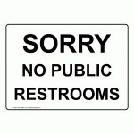 No Public Restrooms Please Don't Ask Sign Nhe 15862 Restrooms   Free Printable No Restroom Signs