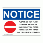 Osha Sign   Notice Please Do Not Flush Feminine   Restrooms   Do Not Flush Signs