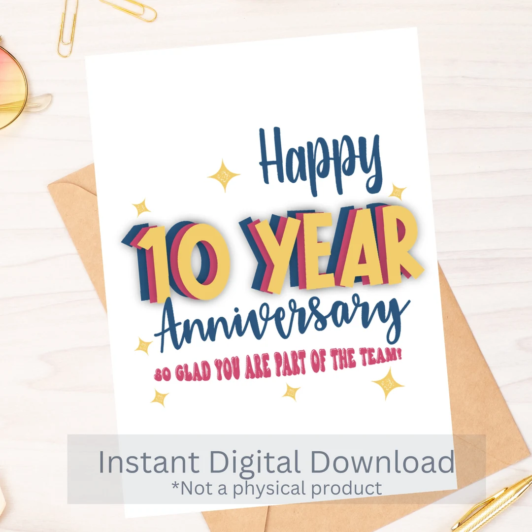 10 Year Work Anniversary Card Printable 10 Year Work Anniversary Card Printable