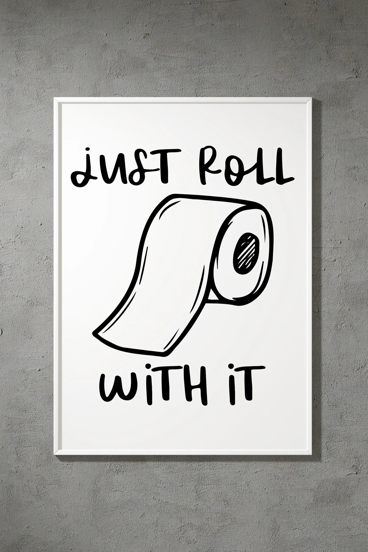 Funny Bathroom Signs Printable Free Stand Just Roll With It