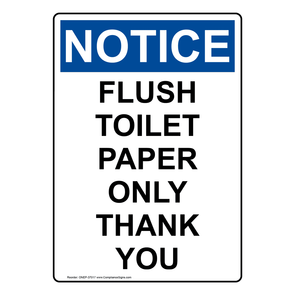 Portrait Osha Notice Flush Toilet Paper Only Thank You Sign Onep 37017