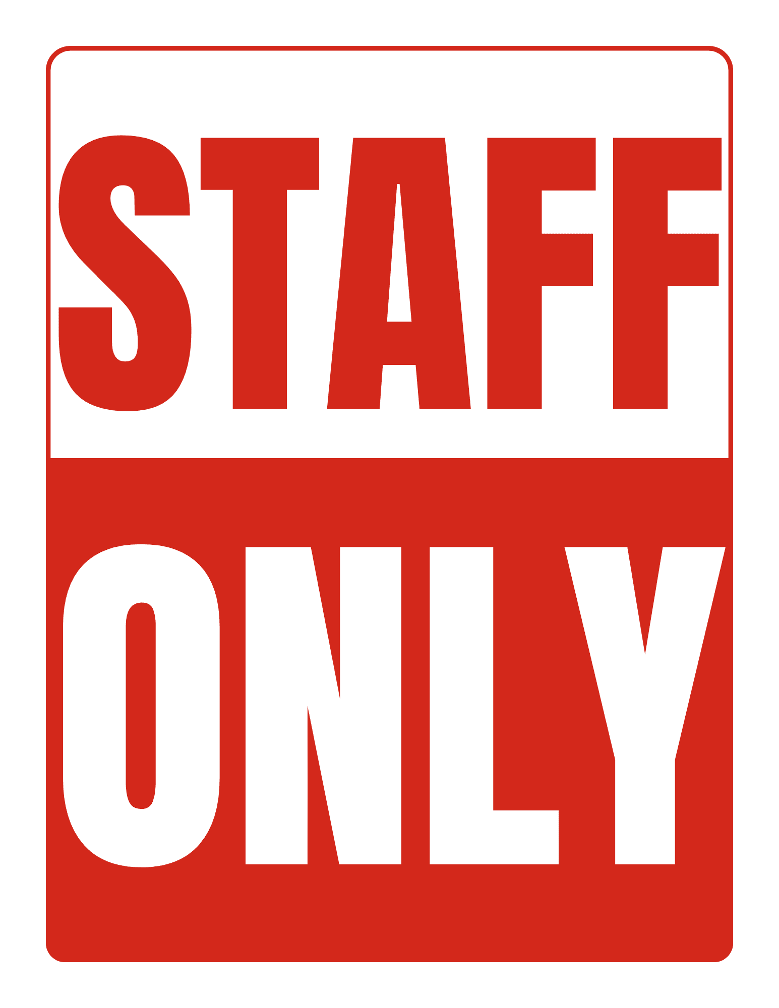 Staff Only Sign Staff Only Sign